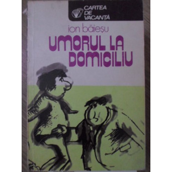 UMORUL LA DOMICILIU. SCHITE UMORISTICE