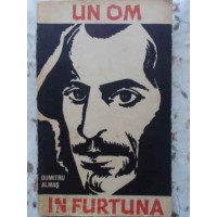 UN OM IN FURTUNA UN OM IN FURTUNA