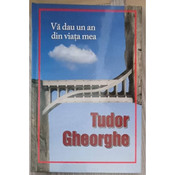 VA DAU UN AN DIN VIATA MEA