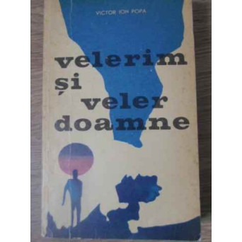 VELERIM SI VELER DOAMNE