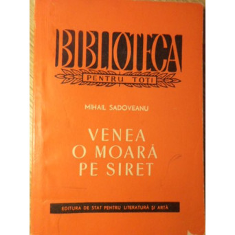 VENEA O MOARA PE SIRET