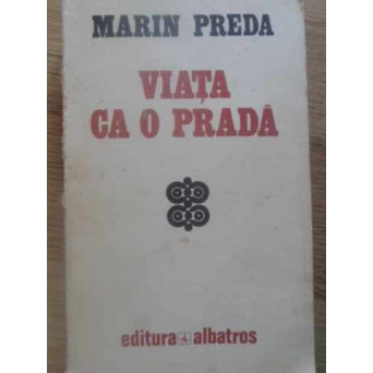 VIATA CA O PRADA