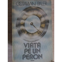 VIATA PE UN PERON VIATA PE UN PERON