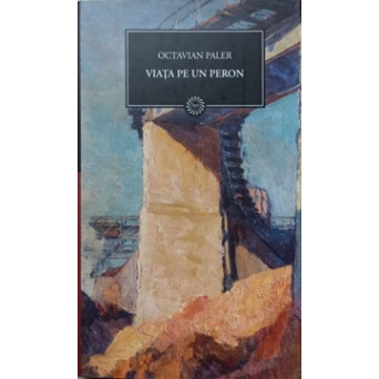 VIATA PE UN PERON