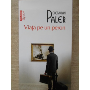 VIATA PE UN PERON
