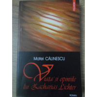 VIATA SI OPINIILE LUI ZACHARIAS LICHTER