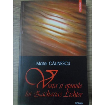VIATA SI OPINIILE LUI ZACHARIAS LICHTER