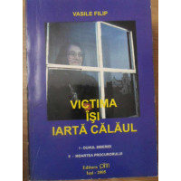VICTIMA ISI IARTA CALAUL. I - DUHUL SIBERIEI. II - MOARTEA PROCURORULUI