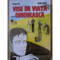 VISE DE VIATA OMENEASCA VISE DE VIATA OMENEASCA