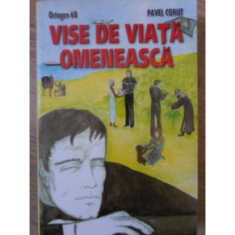 VISE DE VIATA OMENEASCA