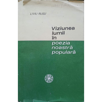 VIZIUNEA LUMII IN POEZIA NOASTRA POPULARA
