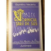 VORNICUL TARII DE SUS (CU DEDICATIA AUTORULUI) VORNICUL TARII DE SUS (CU DEDICATIA AUTORULUI)