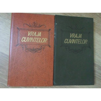 VRAJA CUVINTELOR VOL.1-2 EXTRASE DIN MARELE DICTIONAR ENCICLOPEDIC AL LIMBII ISTORICE SI POPORANE