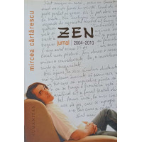 ZEN. JURNAL 2004-2010 ZEN. JURNAL 2004-2010