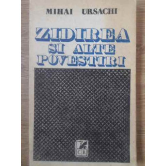 ZIDIREA SI ALTE POVESTIRI