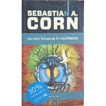 NE VOM INTOARCE IN MURIBECCA
