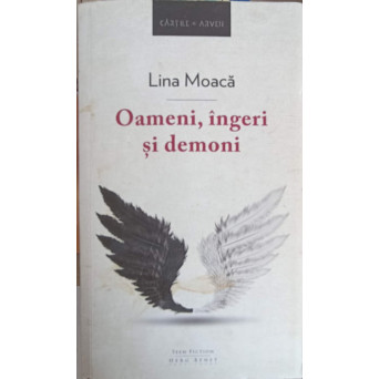 OAMENI, INGERI SI DEMONI
