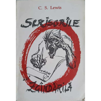 SCRISORILE LUI ZGANDARILA. SCRISORILE UNUI DRAC BATRAN CATRE UN DRAC TANAR