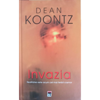 INVAZIA. REALITATEA ESTE ACUM CEL MAI TERIBIL COSMAR