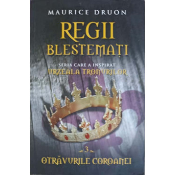 REGII BLESTEMATI VOL.3 OTRAVURILE COROANEI