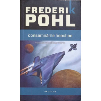 CONSEMNARILE HEECHEE. AL PATRULEA VOLUM DIN SAGA HEECHEE