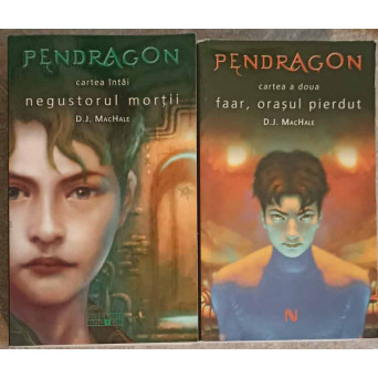 PENDRAGON CARTEA 1-2: NEGUSTORUL MORTII, FAAR, ORASUL PIERDUT