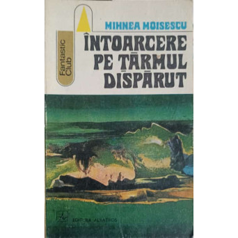 INTOARCERE PE TARMUL DISPARUT