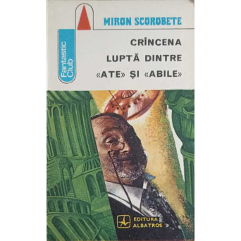 CRANCENA LUPTA DINTRE ATE SI ABILE