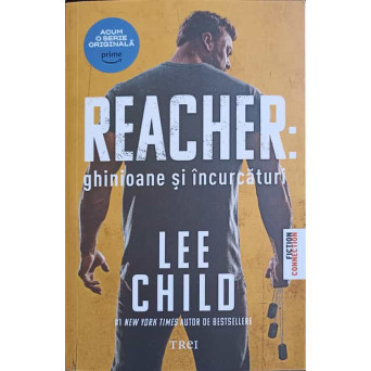 REACHER: GHINIOANE SI INCURCATURI