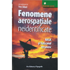 FENOMENE AEROSPATIALE NEIDENTIFICATE. NASA SI VATICANUL RECUNOSC