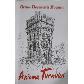 AXIOMA TURNULUI, PROZA FANTASTICA
