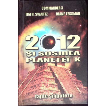 2012 SI SOSIREA PLANETEI X. FAPTE SI IPOTEZE