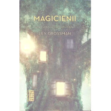 MAGICIENII, PRIMUL VOLUM AL SERIEI