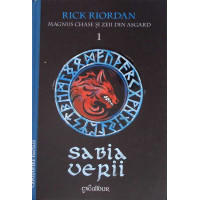 MAGNUS CHASE SI ZEII DIN ASGARD VOL.1 SABIA VERII MAGNUS CHASE SI ZEII DIN ASGARD VOL.1 SABIA VERII