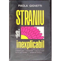 STRANIU SI INEXPLICABIL