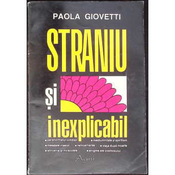 STRANIU SI INEXPLICABIL