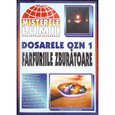 MISTERELE LUMII. DOSARELE OZN. FARFURIILE ZBURATOARE