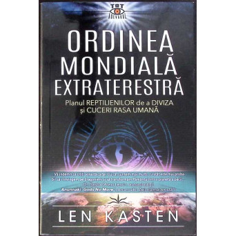 ORDINEA MONDIALA EXTRATERESTRA. PLANUL REPTILIENILOR DE A DIVIZA SI CUCERI RASA UMANA
