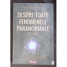 DESPRE TOATE FENOMENELE PARANORMALE, PE SCURT DESPRE TOATE FENOMENELE PARANORMALE, PE SCURT