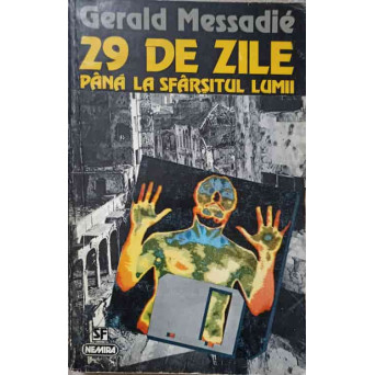 29 DE ZILE PANA LA SFARSITUL LUMII