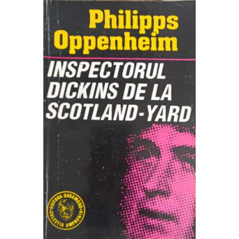 INSPECTORUL DICKINS DE LA SCOTLAND-YARD