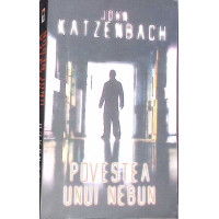 POVESTEA UNUI NEBUN POVESTEA UNUI NEBUN