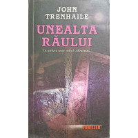 UNEALTA RAULUI UNEALTA RAULUI