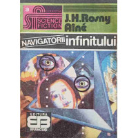 NAVIGATORII INFINITULUI NAVIGATORII INFINITULUI
