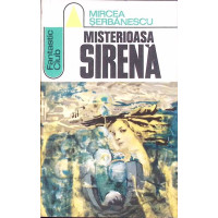 MISTERIOASA SIRENA MISTERIOASA SIRENA