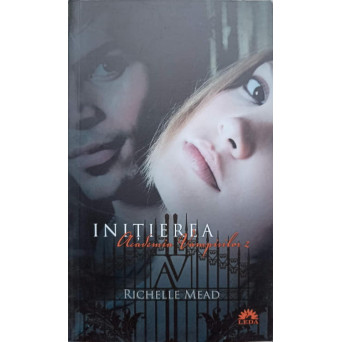 ACADEMIA VAMPIRILOR VOL.2 INITIEREA