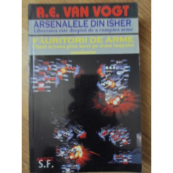 ARSENALELE DIN ISHER. FAURITORII DE ARME
