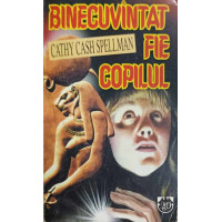 BINECUVANTAT FIE COPILUL