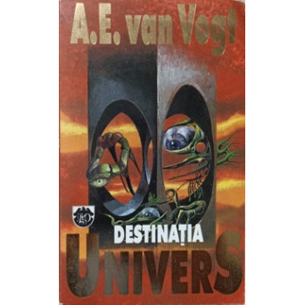 DESTINATIA UNIVERS