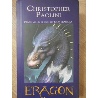 ERAGON. PRIMUL VOLUM DIN CICLUL MOSTENIREA